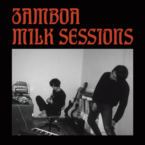 Zamboa - Milk Sessions